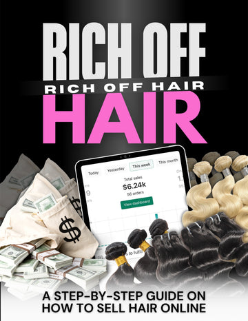 Rich Off Hair: Start and Grow Your Profitable Hair Business