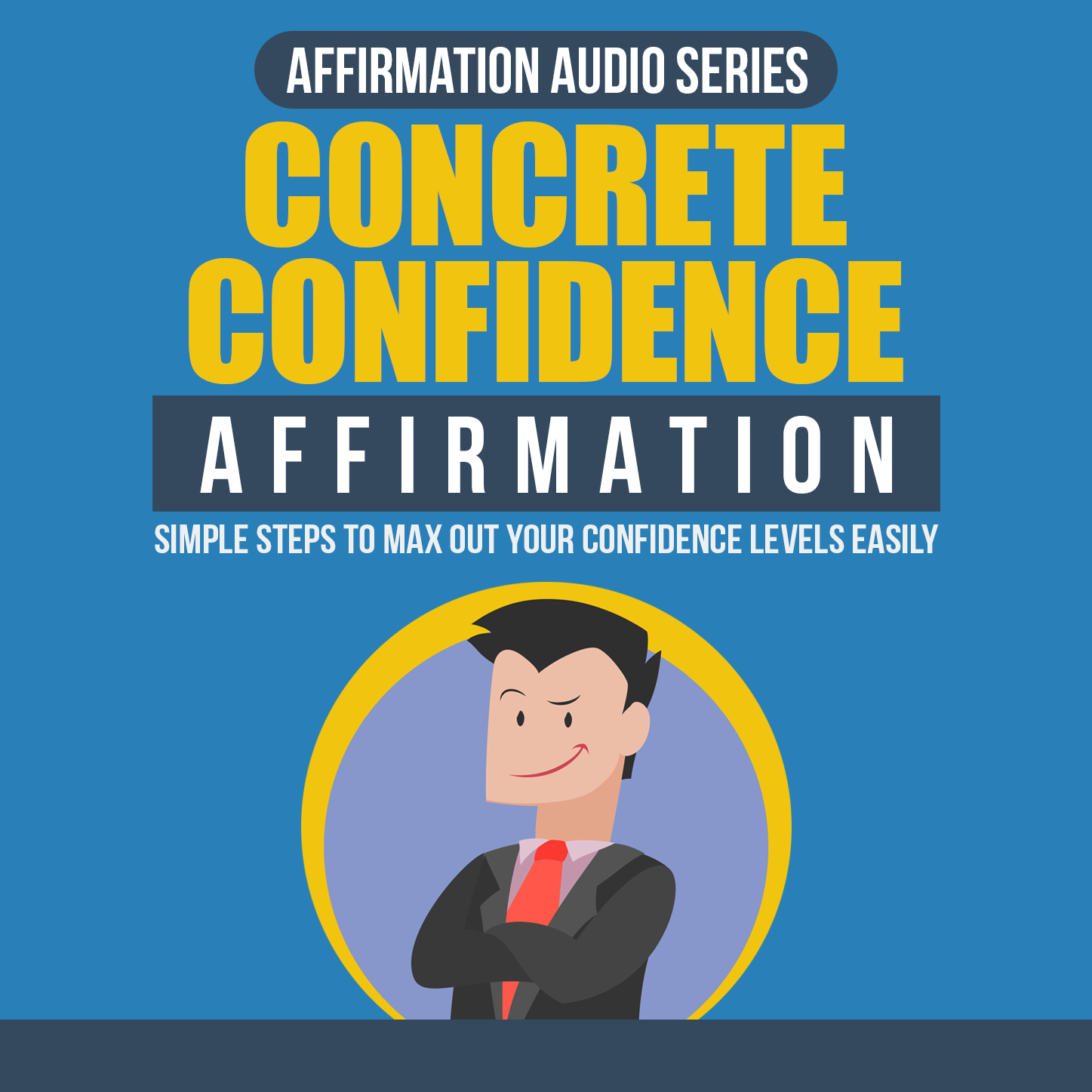 Concrete Confidence Affirmation Expansion