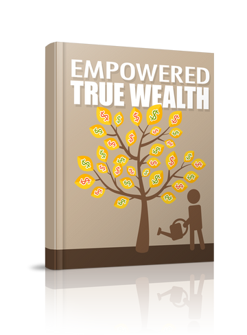 Empowered True Wealth